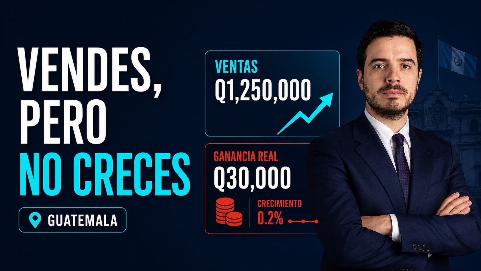 Por qué muchos negocios venden pero no crecen en Guatemala