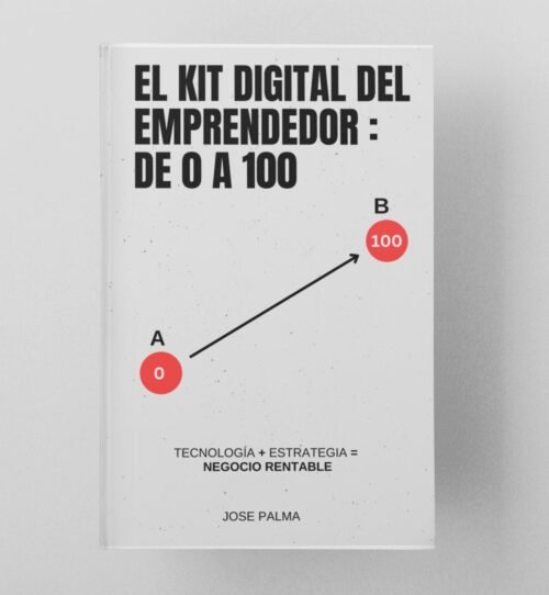 Ebook GRATIS "El Kit Digital del Emprendedor : de 0 a 100"